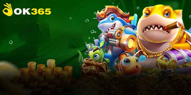 Bắn cá OK365 | Đắm chìm trong thế giới game bắn cá đỉnh cao